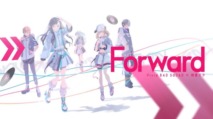 Forward / Vivid BAD SQUAD × 初音ミク